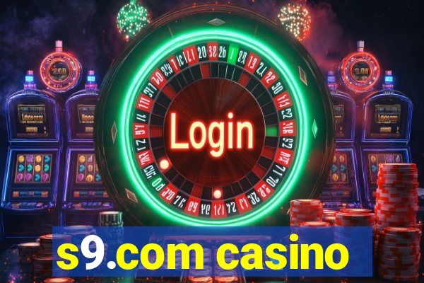 s9.com casino